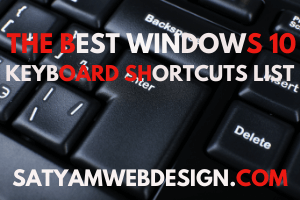 The Best Windows 10 Keyboard Shortcuts List.
